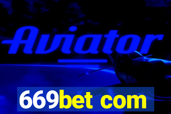 669bet com